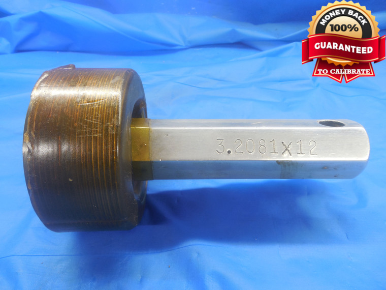 3.2081 12 NS THREAD PLUG GAGE GO ONLY P.D. = 3.1540 UNS 3.2081"-12 INSPECTION - DW8676BU