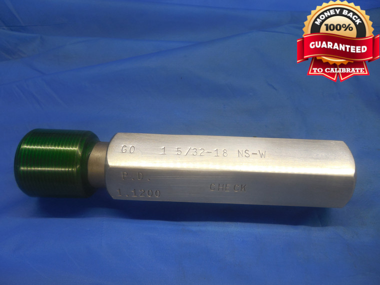 1 5/32 18 NS SET THREAD PLUG GAGE 1.15625 GO ONLY P.D. = 1.1200 UNS 3A CHECK - DW8709BU