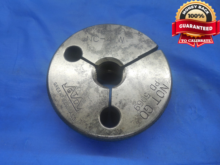 9/16 12 NC 4 THREAD RING GAGE .5625 NO GO ONLY P.D. = .5069 UNC-4 INSPECTION - DW8722BU