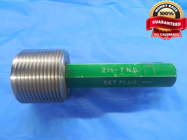 2 1/2 7 NS 3A SET THREAD PLUG GAGE 2.5 GO ONLY P.D. = 2.4072 UNS-3A 2 1/2"-7 - DW8737BU