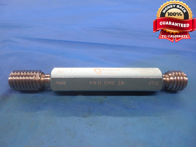 5/8 11 UNC 2B VERMONT THREAD PLUG GAGE .625 GO NO GO P.D.'S = .5660 & .5732 - DW8923BU