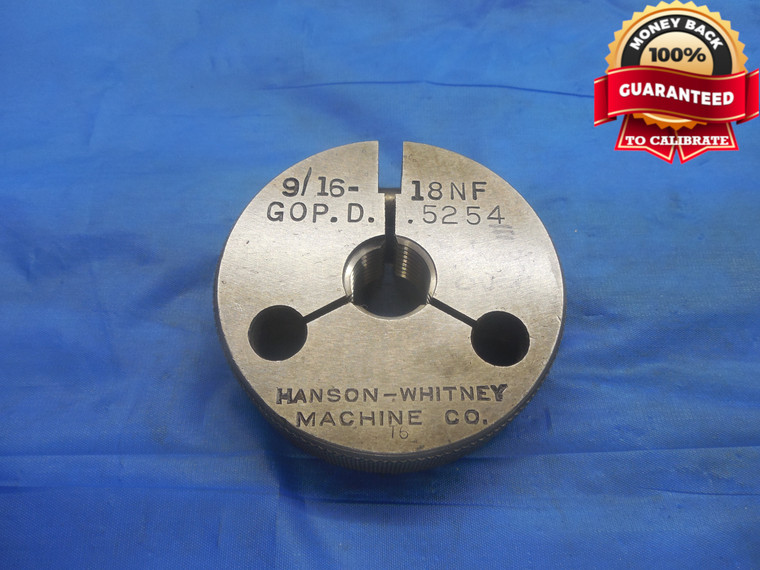 9/16 18 NF .0004 OVERSIZE THREAD RING GAGE .5625 GO ONLY P.D. = .5254 UNF - DW9060BU