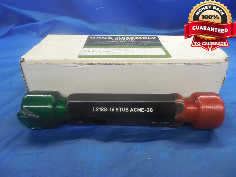 1.2188 16 NA 2G STUB ACME THREAD PLUG GAGE 1 7/32 GO NO GO PDS = 1.2001 & 1.2142 - DW9198BU