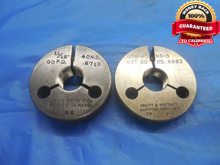 11/16 40 NS 3 THREAD RING GAGES .6875 GO NO GO P.D.'S = .6716 & .6683 UNS-3 - DW9237BU