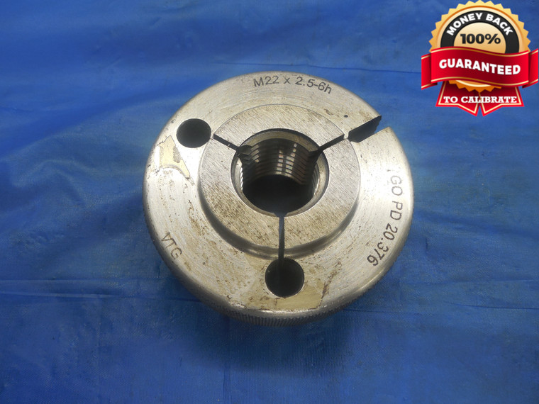 M22 X 2.5 6h METRIC VERMONT THREAD RING GAGE 22.0 GO ONLY P.D. = 20.376 CHECK - DW9250BU