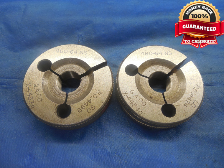 .460 64 NS THREAD RING GAGES .46 GO NO GO P.D.'S = .4499 & .4474 UNS INSPECTION - DW9259BU