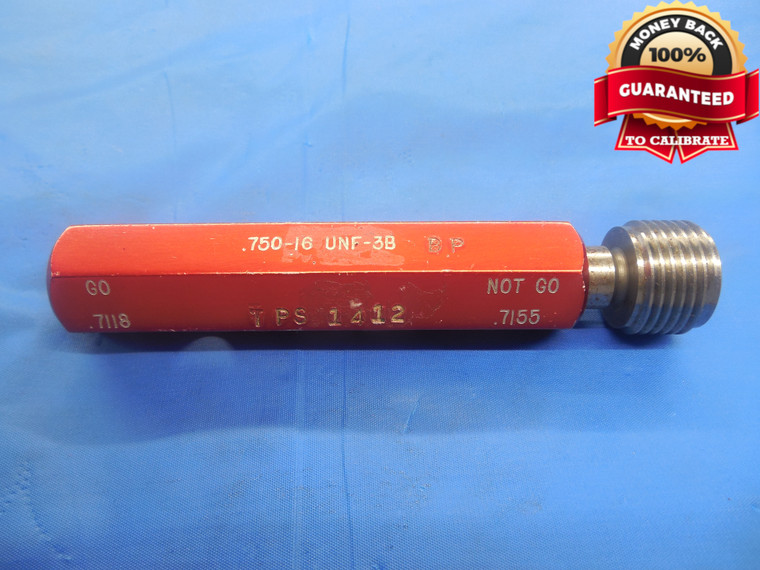 3/4 16 UNF 3B BEFORE PLATE THREAD PLUG GAGE .75 NO GO ONLY P.D. = .7155 .750 - DW9303BU