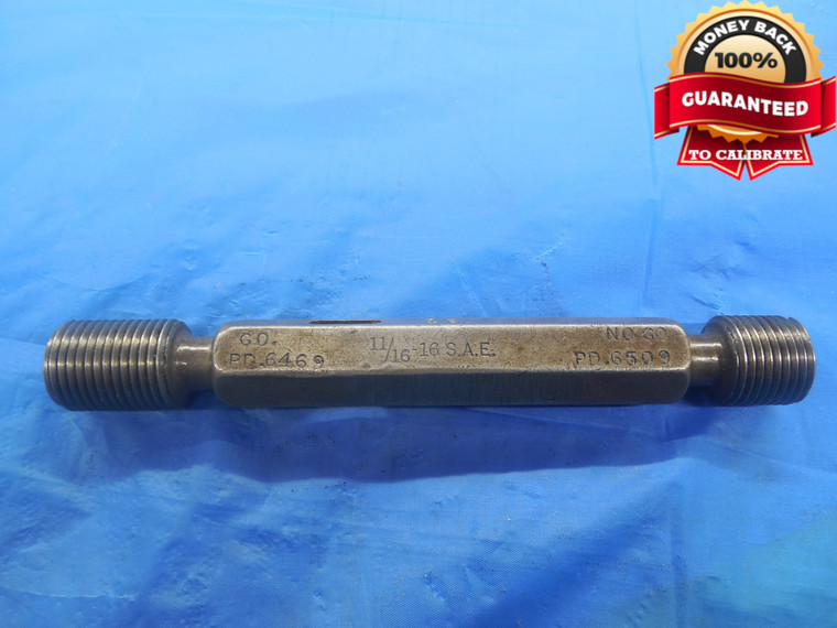 11/16 16 SAE THREAD PLUG GAGE .6875 GO NO GO P.D.'S = .6469 & .6509 - DW9565RD