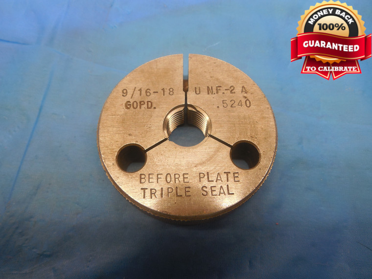 9/16 18 UNF 2A BEFORE PLATE THREAD RING GAGE .5625 GO ONLY P.D. = .5240 CHECK - DW9580RD