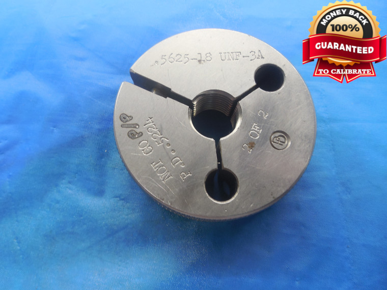 9/16 18 UNF 3A PREPLATE THREAD RING GAGE .5625 NO GO ONLY P.D. = .5224 P/P - DW9657BU