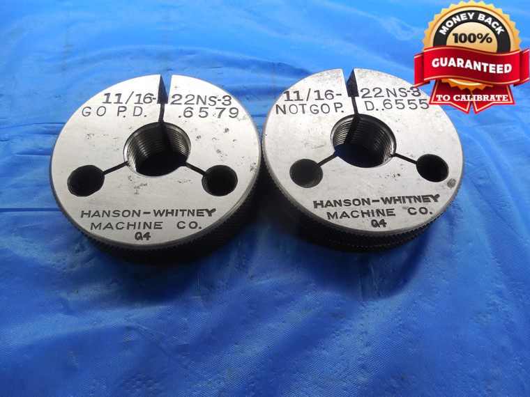 11/16 22 NS 3 THREAD RING GAGES .6875 GO NO GO P.D.'S = .6579 & .6555 INSPECTION - DW9962RD