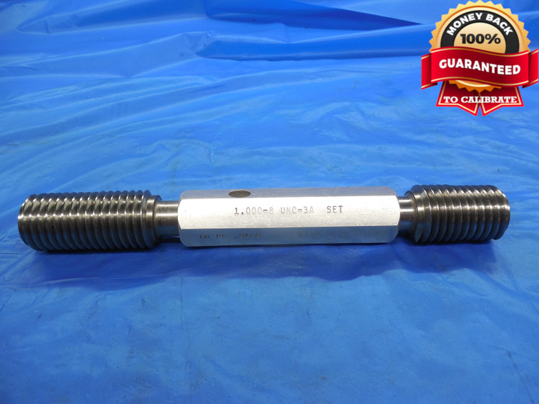 1" 8 UNC 3A SET THREAD PLUG GAGE 1.0 GO NO GO P.D.'S = .9188 & .9137 1.00 1.000 - DW10033BU