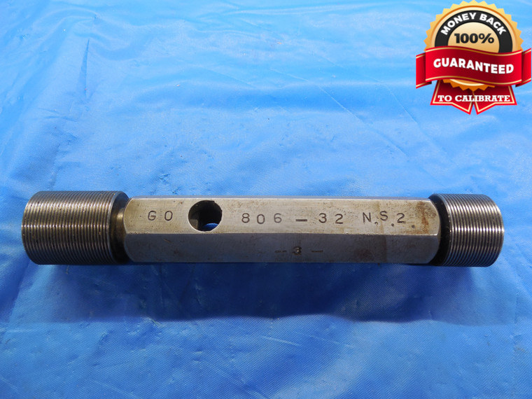 .806 32 NS 2 THREAD PLUG GAGE GO NO GO P.D.'S = .7857 & .7900 .8060 INSPECTION - DW10337RD