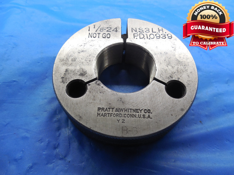 1 1/8 24 NS 3 LEFT HAND THREAD RING GAGE 1.125 NO GO ONLY P.D. = 1.0939 L.H. - DW10361RD