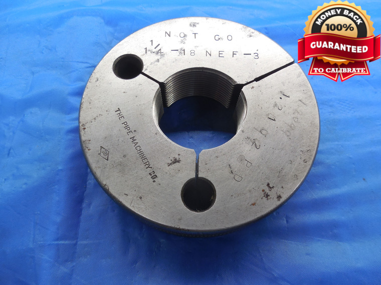 1 1/4 18 NEF 3 THREAD RING GAGE 1.25 NO GO ONLY P.D. = 1.2099 UNEF-3 1.250 CHECK - DW10353RD