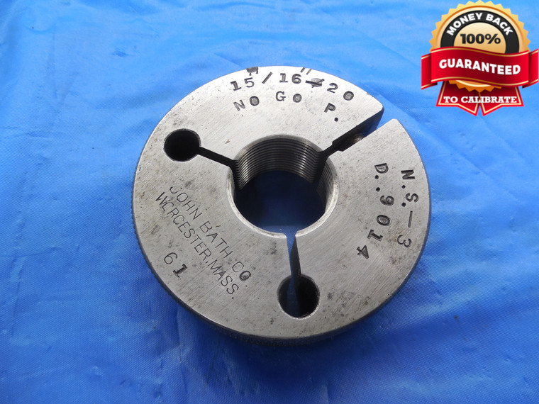 15/16 20 NS 3 THREAD RING GAGE .9375 NO GO ONLY P.D. = .9014 INSPECTION CHECK - DW10362RD