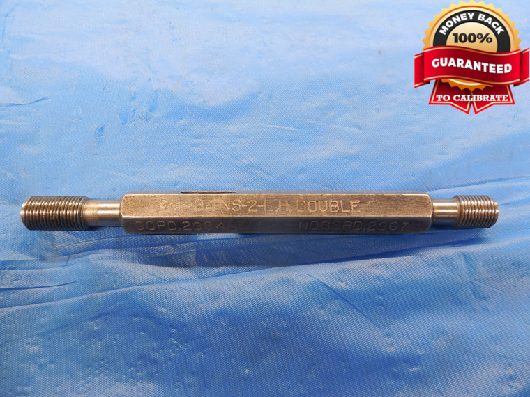 5/16 34 NS 2 LEFT HAND DOUBLE LEAD THREAD PLUG GAGE .3125 GO NO GO = .2934 .2967 - DW10389RD