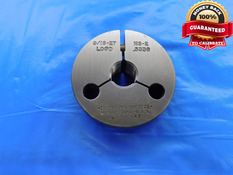 9/16 27 NS 2 THREAD RING GAGE .5625 NO GO ONLY P.D. = .5336 INSPECTION CHECK - DW10484BU