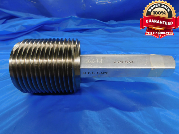 3" 5 NS 2A SET THREAD PLUG GAGE 3.0 5.0 GO ONLY P.D. = 2.8670 3"-5 INSPECTION - DW10487BHTX