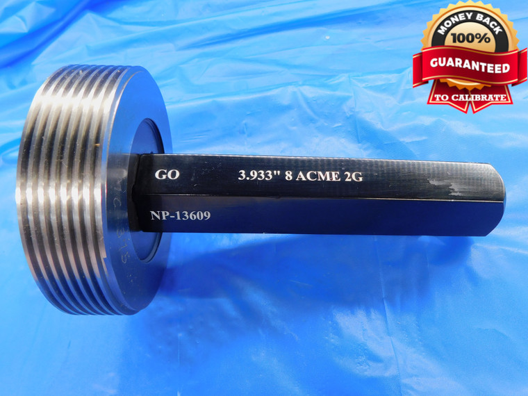 3.933 8 ACME 2G THREAD PLUG GAGE GO ONLY P.D. = 3.8705 3.9330 INSPECTION CHECK - DW10502BHTX