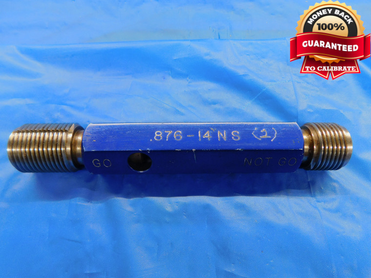 .876 14 NS 2 THREAD PLUG GAGE GO NO GO P.D.'S = .8290 & .8350 .8760 INSPECTION - DW10584RD