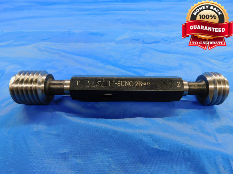 1" 8 UNC 2B + 0.15 OVERSIZE THREAD PLUG GAGE 1.0 1.00 1.000 1.0000 GO AND NO GO - DW10748BU