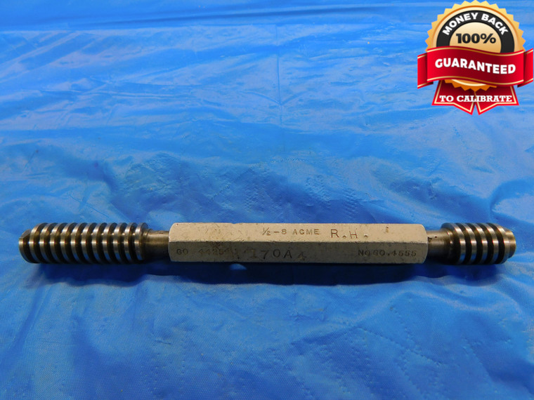 1/2 8 ACME THREAD PLUG GAGE .5 .50 .500 .5000 GO NO GO P.D.'S = .4425 & .4555 - DW10839BU