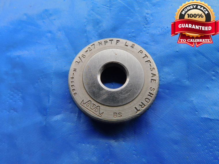 1/8 27 NPTF L2 PTF-SAE SHORT PIPE THREAD RING GAGE .125 .1250 N.P.T.F. DRYSEAL - DW10912BU