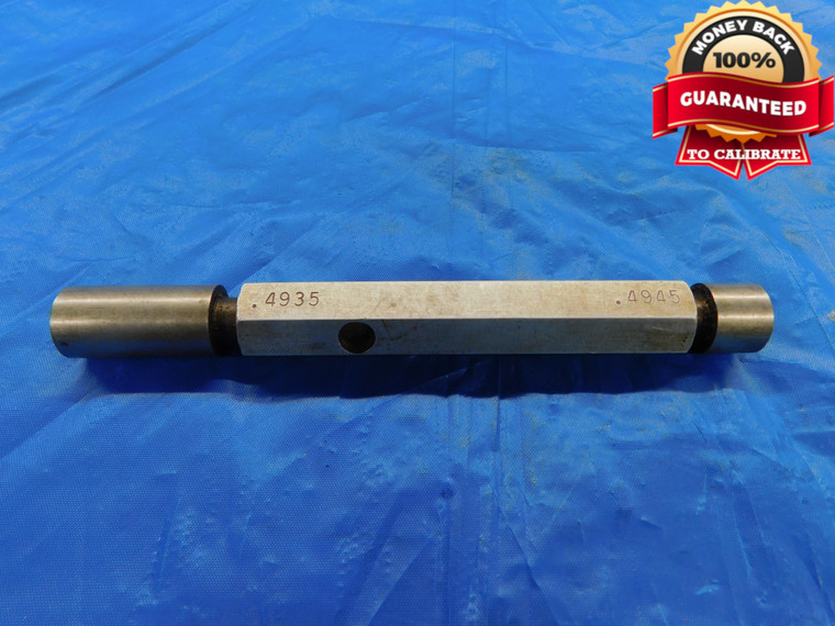 .4935 & .4945 PIN PLUG GAGE GO NO GO .5000 -.0055 UNDERSIZE 1/2 12.560 mm   - DW11325BU