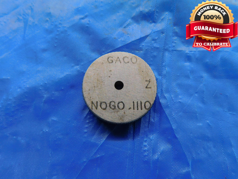 .1110 CLASS Z MASTER PLAIN BORE RING GAGE .1094 +.0016 UNDERSIZE 7/64 3 mm .111 - DW11462BU