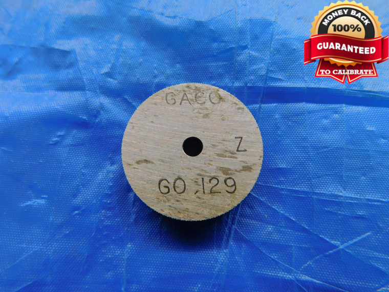 .129 CL Z MASTER PLAIN BORE RING GAGE .1250 +.0040 OVERSIZE 1/8 3.277 mm .1290 - DW11461BU