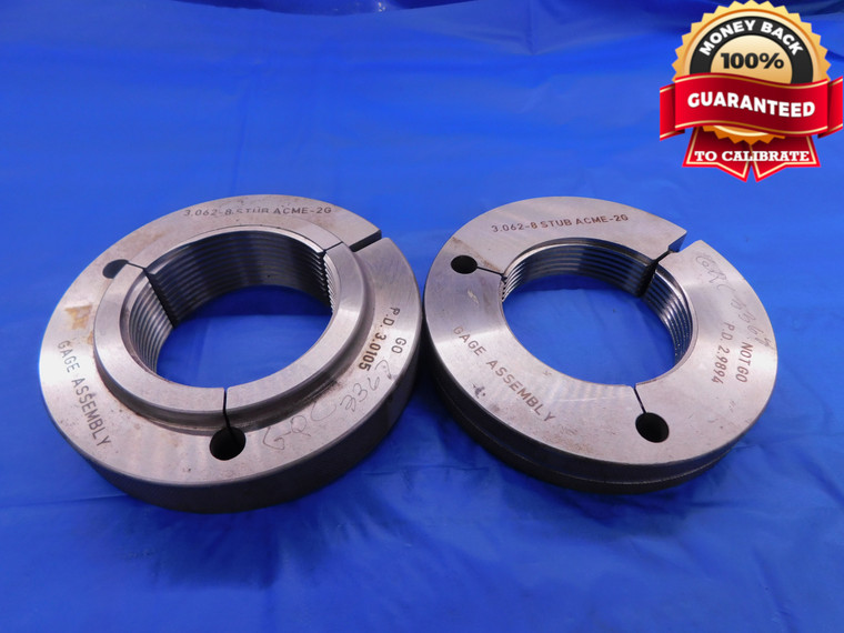 3.062 8 STUB ACME 2G THREAD RING GAGES 3.0620 GO NO GO P.D.'S = 3.0105 & 2.9894 - DW11560AB1