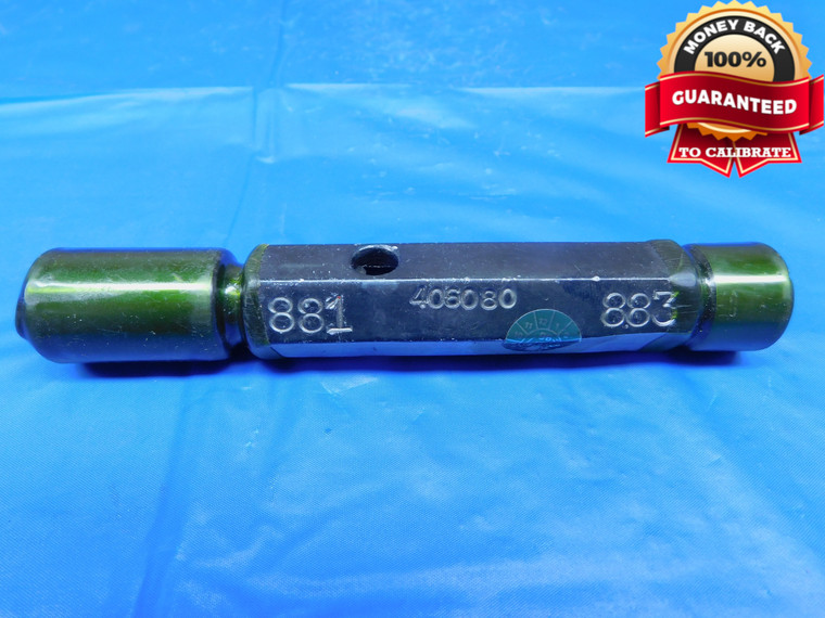 .881 & .883 PIN PLUG GAGE GO NO GO .8750 +.0060 7/8 22.377 mm .8810 .8830 - JR0102AC1