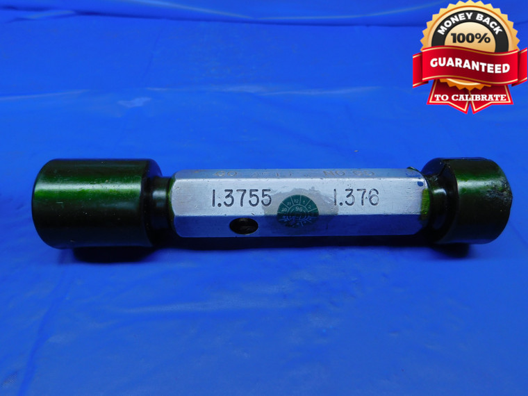 1.3755 & 1.376 PIN PLUG GAGE GO NO GO 1.3750 +.0005 OVERSIZE 1 3/8 35 mm 1.3760 - JR0125AC1