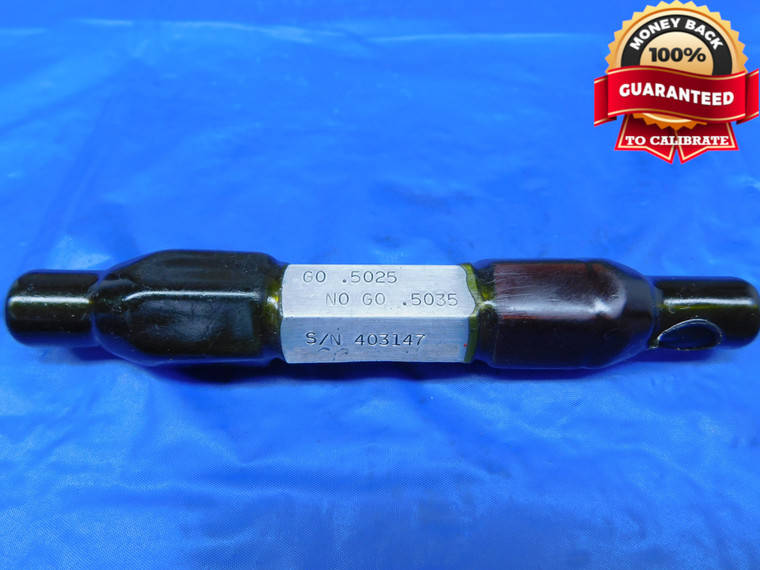 .5025 & .5035 PIN PLUG GAGE GO NO GO .5000 +.0025 OVERSIZE 1/2 12.789 mm   - JR0259AC1