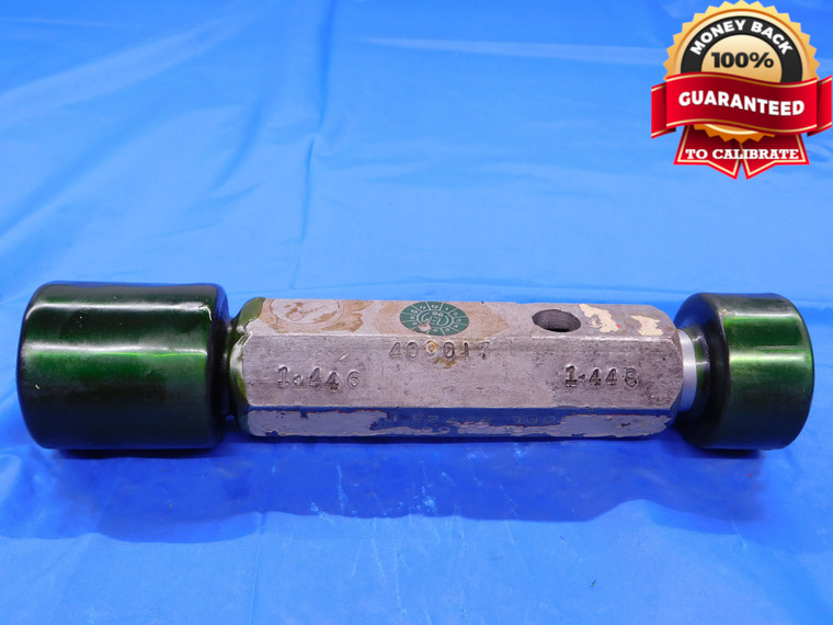 1.446 & 1.448 PIN PLUG GAGE GO NO GO 1.4375 -.0051 1 7/16 36.779 1.4460 1.4480 - MB0218AC1