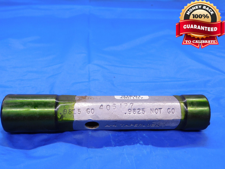 .9815 & .9825 PIN PLUG GAGE GO NO GO .9844 -.0019 63/64 25 mm   A-4 TAPERLOCK - MB0228AC1