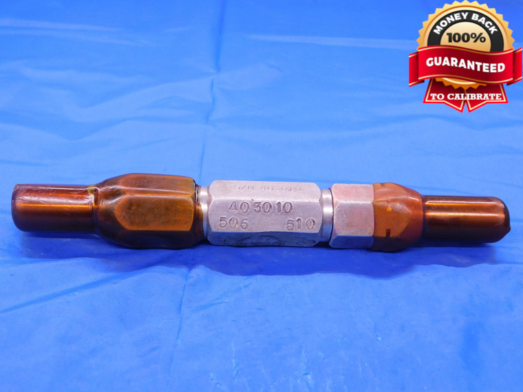 .506 & .510 PIN PLUG GAGE GO NO GO .5000 -.0056 OVERSIZE 1/2 13 mm .5060 .5100 - MB0360AC1