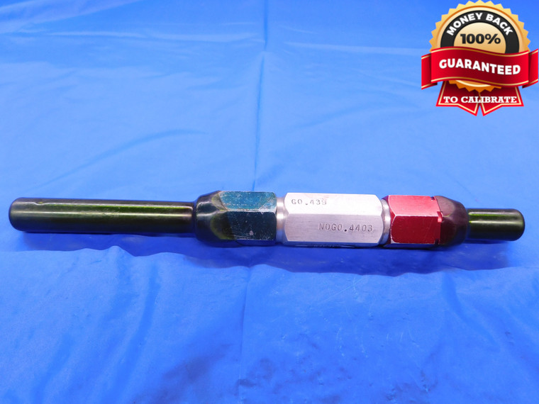 .439 & .4403 PIN PLUG GAGE GO NO GO .4375 +.0015 OVERSIZE 7/16 11 mm .4390  - MB0488AC1