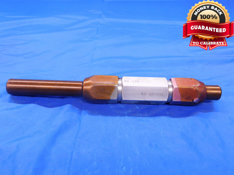 .530 & .531 PIN PLUG GAGE GO NO GO .5313 -.0003 17/32 13.462 mm .5300 .5310 - MB0668AC1
