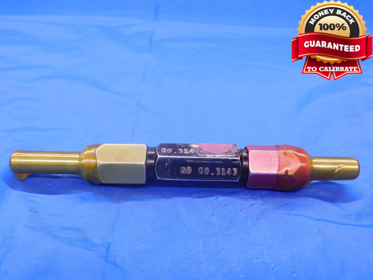 .314 & .3143 CL X PIN PLUG GAGE GO NO GO .3125 +.0015 OVERSIZE 5/16 8 mm .3140  - MB0705AC1