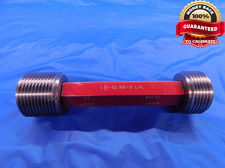 1 1/2 10 NS 3 LEFT HAND THREAD PLUG GAGE 1.5 GO NO GO P.D.'S = 1.4350 & 1.4409 - DW11766AC1