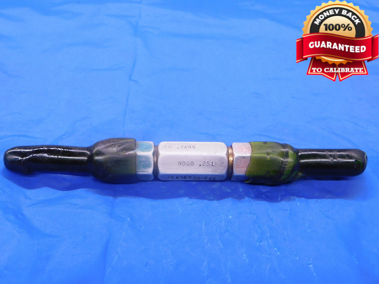 .2495 & .251 PIN PLUG GAGE GO NO GO .2500 -.0005 UNDERSIZE 1/4 6.337 mm  .2510 - MB0787AC1