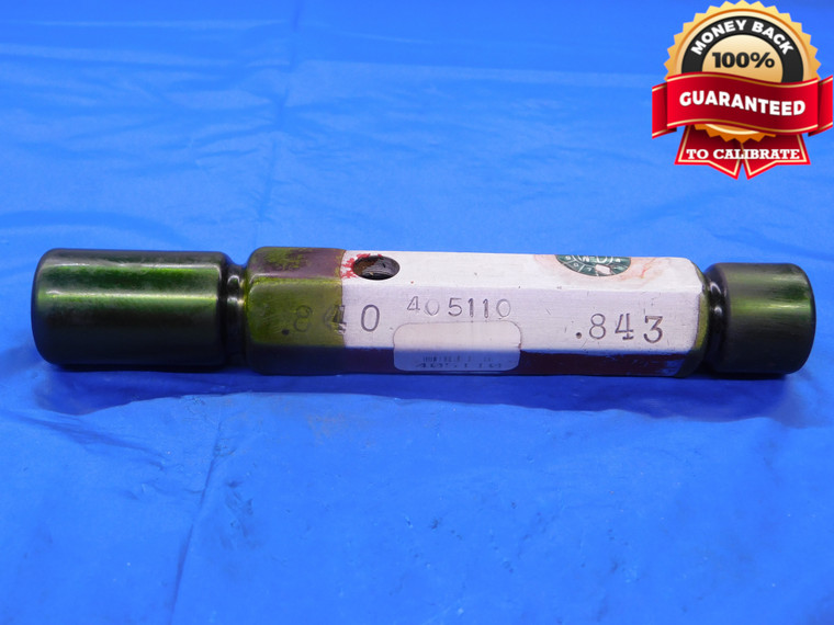 .840 & .843 PIN PLUG GAGE GO NO GO .8438 -.0008 27/32 21.336 mm .8400 .8430 - MB0920AC1