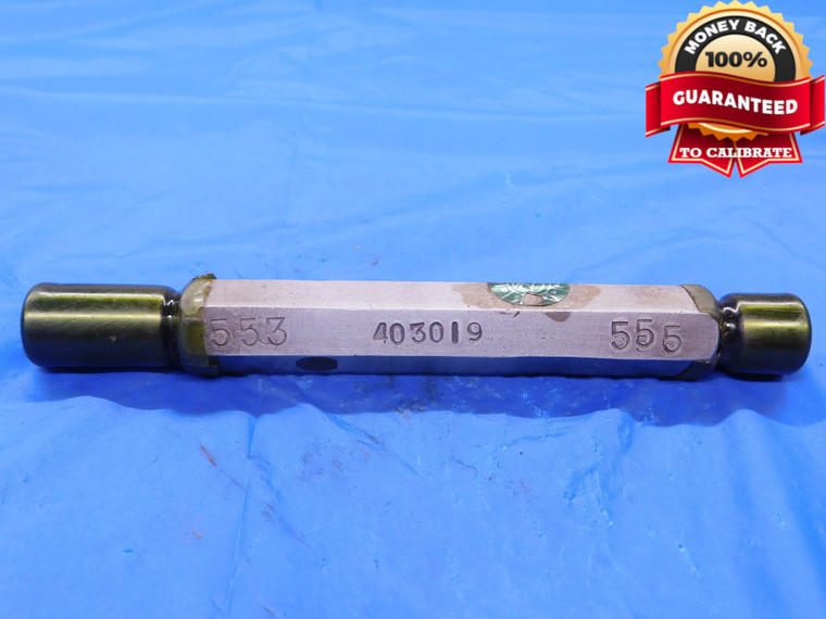 .553 & .555 PIN PLUG GAGE GO NO GO .5625 +.0061 UNDERSIZE 9/16 14 mm .5530 .5550 - MB0972AC1