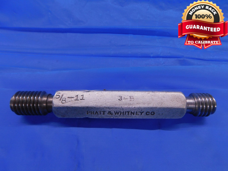 5/8 11 SPECIAL THREAD PLUG GAGE .625 GO NO GO P.D.'S = .5660 & .5715 .6250 CHECK - DW11838AC1