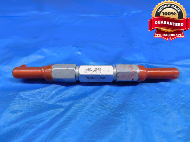 .249 & .250 PIN PLUG GAGE GO NO GO ONSIZE 1/4 6.325 mm .2490 .2500 .25 - AR0333AC1