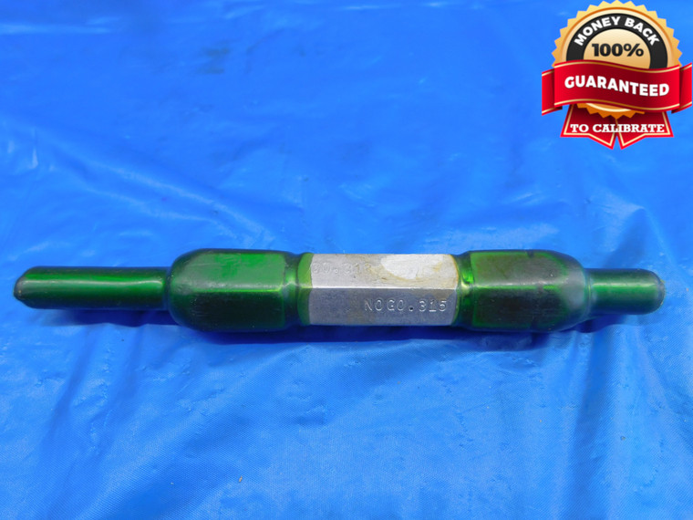 .313 & .315 CL X PIN PLUG GAGE GO NO GO .3125 +.0005 5/16 8 mm .3130 .3150 - AR0517AC1
