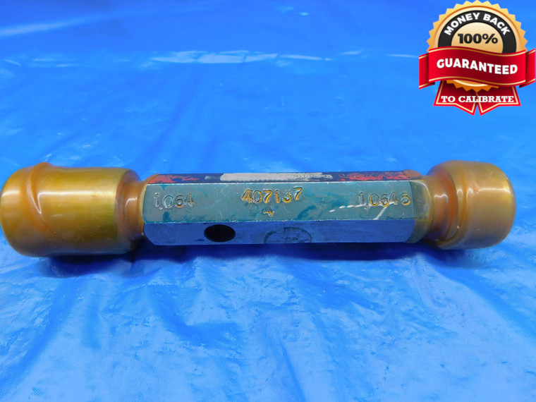 1.064 & 1.0645 CL X PIN PLUG GAGE GO NO GO 1.0625 +.0015 1 1/16 27 mm 1.0640 - AR0604AC1