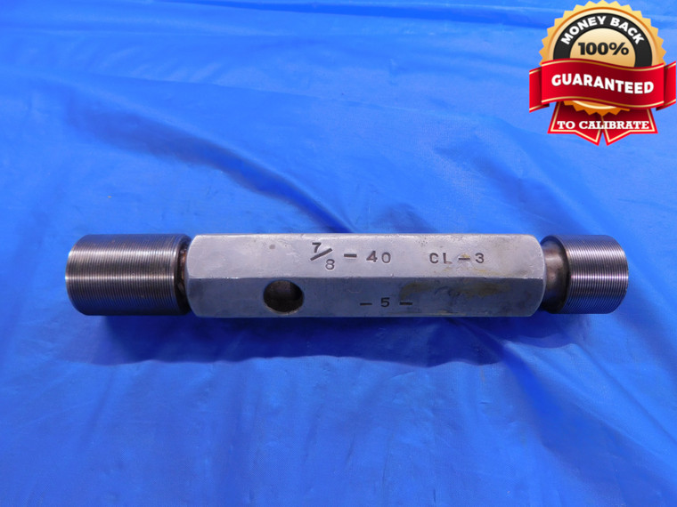 7/8 40 CL 3 THREAD PLUG GAGE .875 GO NO GO P.D.'S = .8588 & .8621 .8750 - DW12076RD